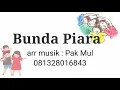 Download Lagu Bunda Piara - Ciptaan Pak Dal - Lagu Anak karaoke