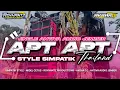 Download Lagu DJ APT APT THAILAND - JINGLE ANTIVA AUDIO JEMBER - Simpatik Style