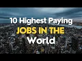 10 Highest Paying Jobs in the World
