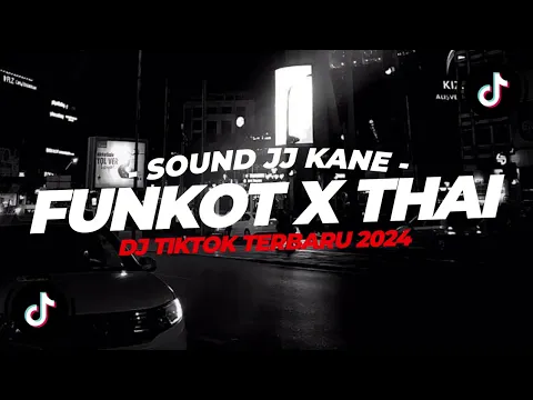 Download MP3 DJ FUNKOT X THAILAND SIA SIA MENGHARAP CINTAMU FULL BASS VIRAL TIKTOK TERBARU 2024 - XDiKz Music