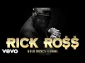Download Lagu Rick Ross - Gold Roses (Official Audio) ft. Drake