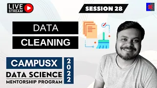 Session 28 - Data Assessing and Cleaning DSMP 2022-23