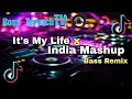 Lagu It's My Life x India Mashup - Dj TERNS (Bass Remix) BossTernzchTV
