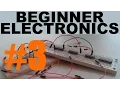 Beginner Electronics - 3