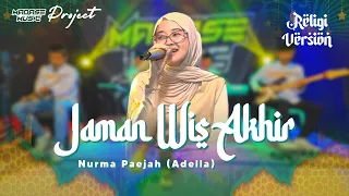 jaman wis akhir nurma paejah madase music religi version