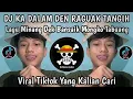 Lagu DJ MINANG DEK BANSAIK MANGKO TABUANG DJ KA DALAM DEN RAGUAK TANGIH VIRAL TIKTOK 2025 
