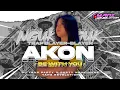 Lagu DJ BE WITH YOU - AKON‼️TRAP BLAYER-BLAYER X PARTY NGUK TERBARU VIRAL TIKTOK || YANZ REVOLUTION