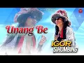Download Lagu Igor Sihombing - Unang Be (Official Music Video) Lagu Batak Terbaru 2022