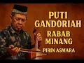 Download Lagu Puti Gandoriah: Cerita Rabab Minang yang Mendunia | Musik Tradisi Sumatera Barat