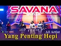 Download Lagu All Artist - Yang Penting Hepi - OM Savana Live LKI Music Fest 2025