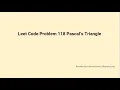 Leet Code problem 118 Pascals Triangle
