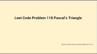 Leet Code problem 118 Pascals Triangle