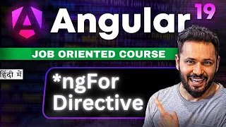 Angular 19 Tutorial in Hindi ngFor directive Structural Directives