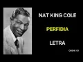 Nat King Cole  Perfidia (LETRA)