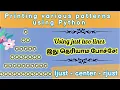 How to print patterns using python pattern-1 ljust-center-rjust