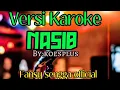 Lagu Nasib versi karoke@by koesplues.@fansysenggaofficial#musik#lagukaroke#laguterbaru#subscribe
