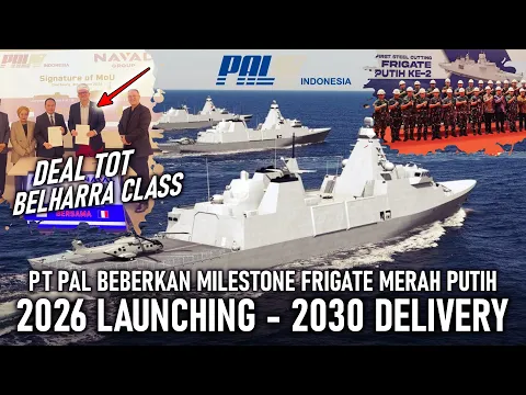 Download MP3 FRIGATE MERAH PUTIH 2026 LAUNCHING - SISTEM SENJATA - 2030 DELIVERY, DEAL TOT PENUH DESAIN BELHARRA