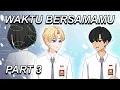 Download Lagu #350 || WAKTU BERSAMAMU PART 3 - Drama Animasi Sekolah Kode Keras buat Cowok dari Cewek