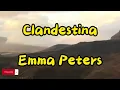 Lagu Clandestina  Emma peters  (lyrics)