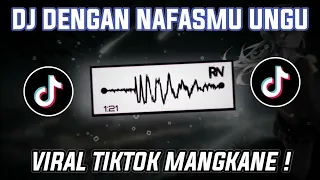 Download DJ DENGAN NAFASMU ( UNGU ) VIRAL TIKTOK FULL BASS TERBARU 2023 ( Ramdan Fvndy ) MP3