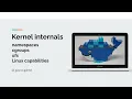 Kernel Internals namespaces cgroups Containers Docker