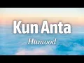 Download Lagu Humood - Kun Anta (Lyrics) || Kumpulan Lagu Terbaik Humood 2024