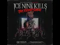 Freak Flag - Ice Nine Kills