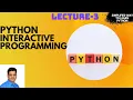 Python Interactive Programming