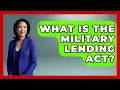 What Is the Military Lending Act Armed Forces Insider