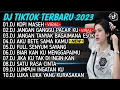 Download Lagu DJ SLOW BASS 2023 - DJ KOPI MASEH  DJ JANGAN GANGGU PACAR KU FULL ALBUM