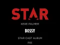 Bossy (From “Star” Season 2) - Star Cast