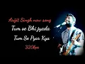 Download Lagu Arijit Singh Now Song Tum Se Bhi Jyada Tumse Pyar Kiya 🎵❤️
