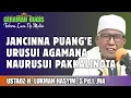 Lagu CERAMAH BUGIS | URUSUI AGAMANA PUANG’E ~ NAURUSUI LINOTA | USTADZ H. LUKMAN HASYIM, S.Pd.I.,MA