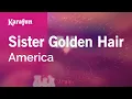 Download Lagu Sister Golden Hair - America | Karaoke Version | KaraFun