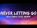 Download Lagu Julia Church, Alok, Gryffin - Never Letting Go (Lyrics)