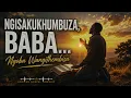 Ngisakukhumbuza Baba, Ngoba Wangithembisa | Powerful Zulu Gospel Worship Song 2026 🙏✨