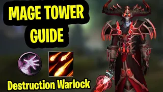 Destruction Warlock Mage Tower Guide Destro Warlock Mage Tower Guide Dragonflight Feltotem s Fall