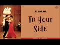 Download Lagu [ENG/ROM/HAN] Jo Sung Mo ( 조성모) - To Your Side (너의 곁으로) | Lovers In Paris (파리의 연인) OST