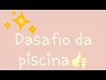 DESAFIO DA PICINA