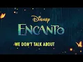 We Don't Talk About Bruno (From "Encanto"/Lyric Video)