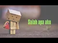 Ilir7 salah apa aku (Lirik)