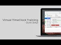 Virtual TimeClock Training - Quick Setup