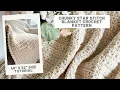 Chunky Star Stitch Blanket Crochet Pattern
