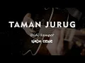 Download Lagu TAMAN JURUG // DIDI KEMPOT // KARAOKE GITAR AKUSTIK NADA CEWE ( FEMALE )