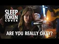 Download Lagu Are You Really Okay? | Sleep Token (cover by Boomblebeat)