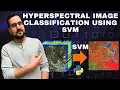 Hyperspectral Image Classification Using SVM in Python