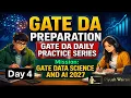 Day 4 GATE DA Preparation GATE DA Daily Practice Series Mission GATE Data Science and AI 2027