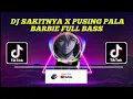 Lagu DJ SAKITNYA X PUSING PALA BARBIE FULL BASS REMIX | TERBARU | VIRAL TIKTOK