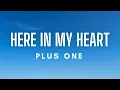 Download Lagu Plus One - Here In My Heart (Lyrics)