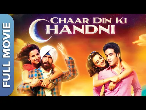 Download MP3 Chaar Din Ki Chandni Full Comedy Movie | Tusshar Kapoor, Kulraj Randhawa, Anupam Kher, Johnny Lever
